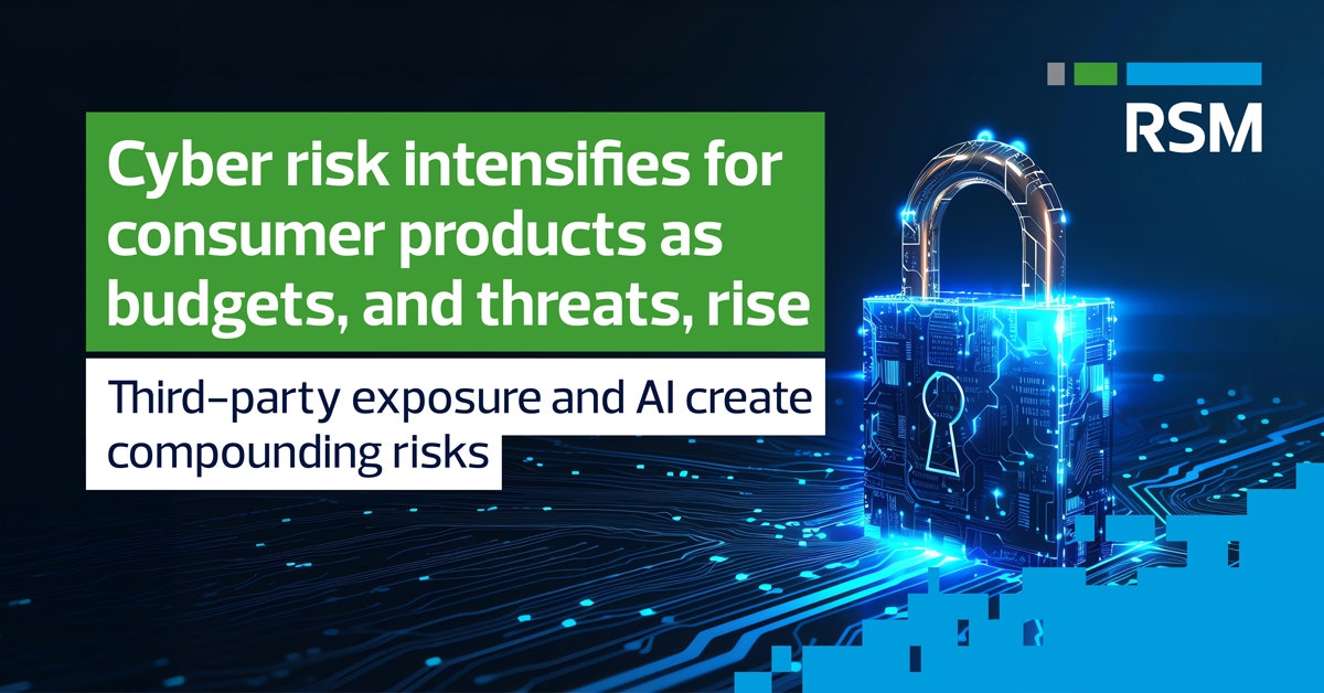 Cyber risk intensifies for consumer products as budgets, and threats ...