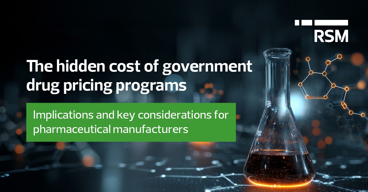 The hidden cost of government drug pricing programs | RSM US